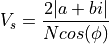 V_{s} = \frac{2|a+bi|}{Ncos(\phi)}