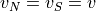 v_{N} = v_{S} = v
