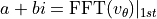 a + bi = \mathrm{FFT}(v_{\theta})|_{1st}